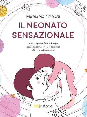 cover image of Il neonato sensazionale